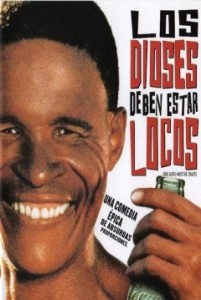 Los Dioses Deben Estar Locos