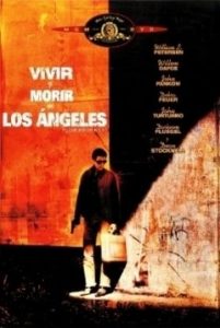 Vivir y Morir en Los Ángeles
