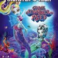 Monster High: El Gran Arrecife Monstruoso